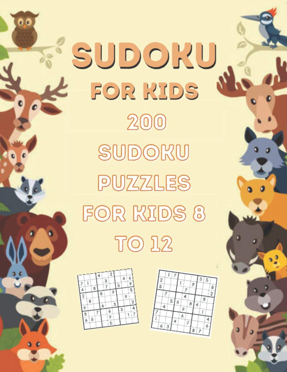 Sudoku For Kids: 200 Sudoku Puzzles For Kids Ages:8-12