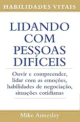 Lidando com Pessoas Difíceis