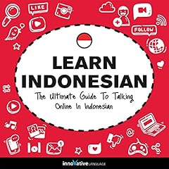 Learn Indonesian: The Ultimate Guide to Talking Online in Indonesian cover art