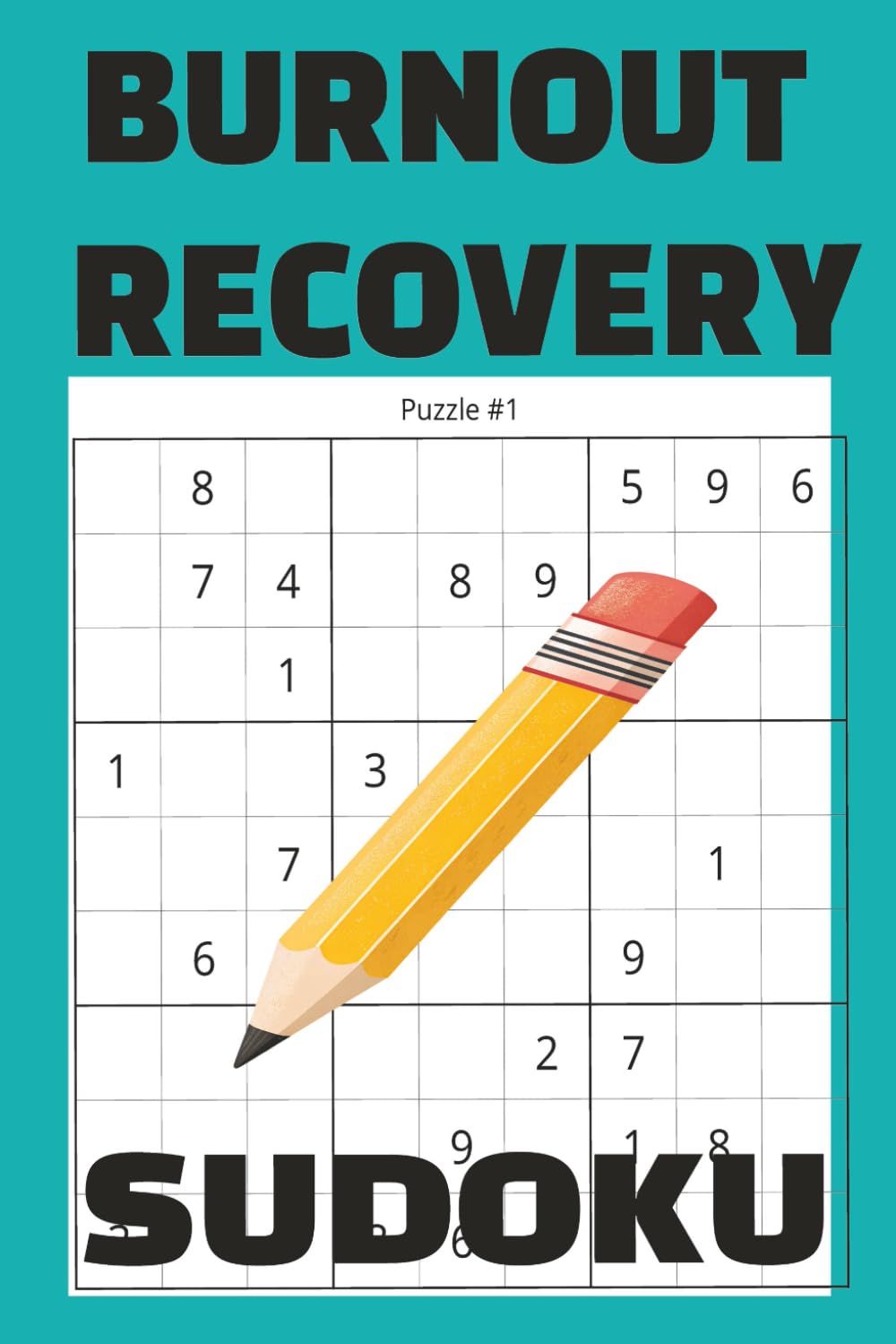 Burnout Recovery: Workbook Sudoku Puzzle Book for Mind Calming Activity. People Struggling with Anxiety Worry or Trouble Sleeping. Mental Brain Buster ... 110 Pages| 50 + Puzzles| Solutions Included