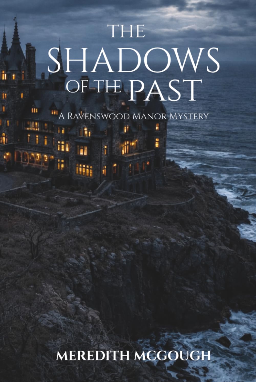 THE SHADOWS OF THE PAST: A Ravenswood Manor Mystery