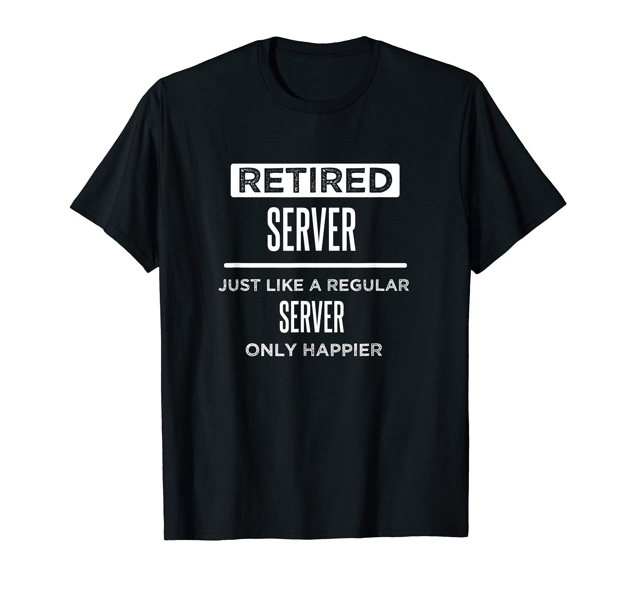 Retired Server Funny Saying Waiter Waitress Retirement T-Shirt, Black