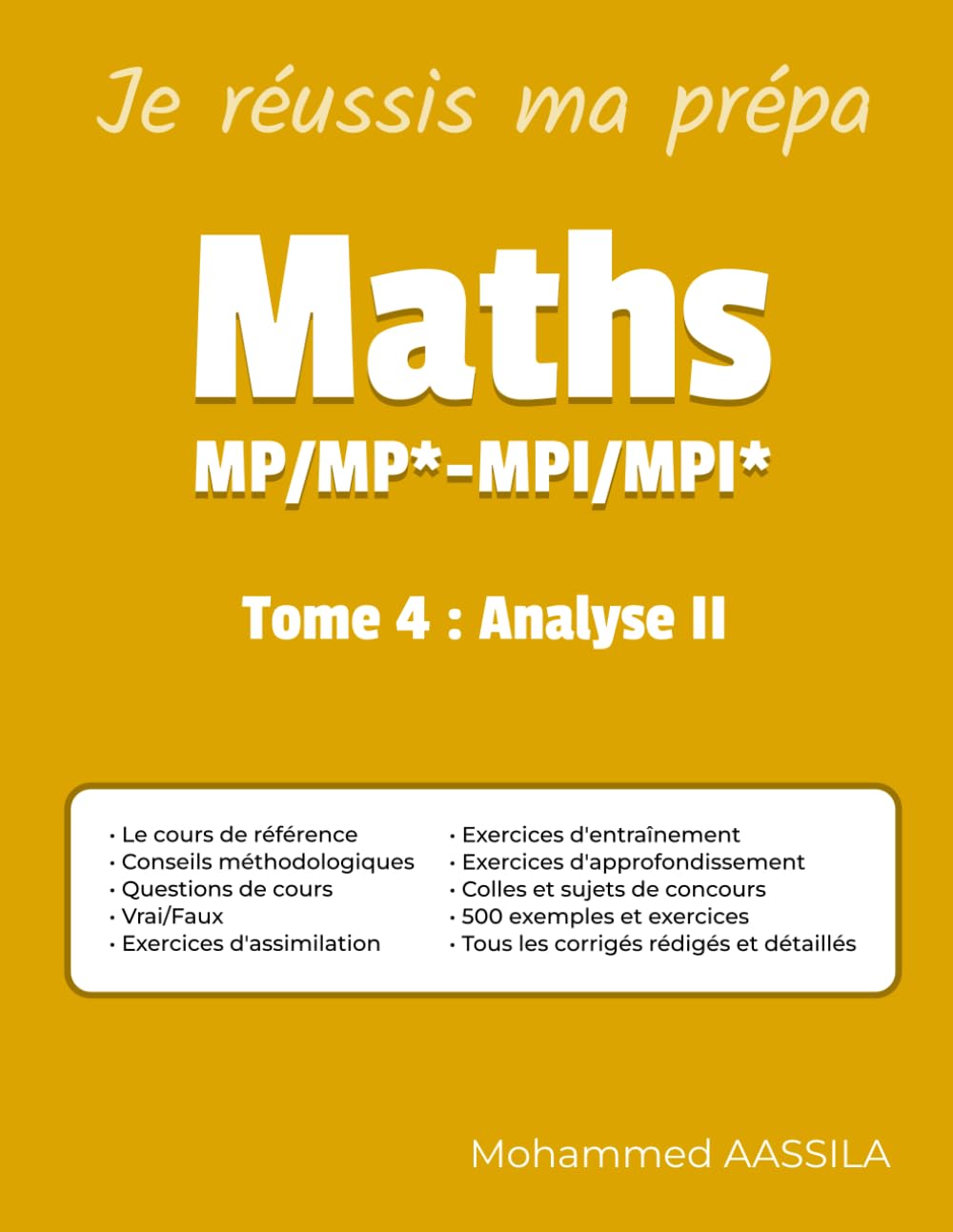 MATHS MP/MP*-MPI/MPI*: Tome 4 : Analyse II
