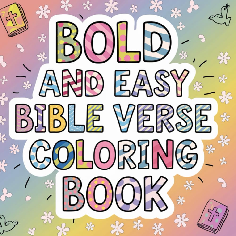 Bold and Easy Bible Verse Coloring Book for ages 5+