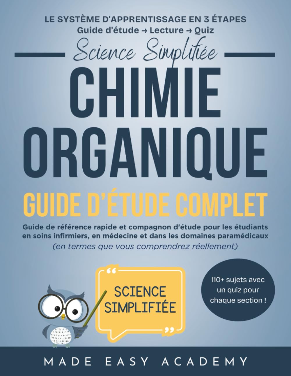 Science Simplifiée: Chimie organique Guide d’Étude Complet: Guide de référence rapide et compagnon d'étude pour les étudiants en soins infirmiers, en médecine et dans les domaines paramédicaux