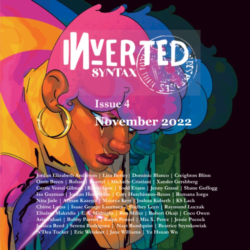 Inverted Syntax Issue 4 | November 2022: Syntax Press, Inverted ...