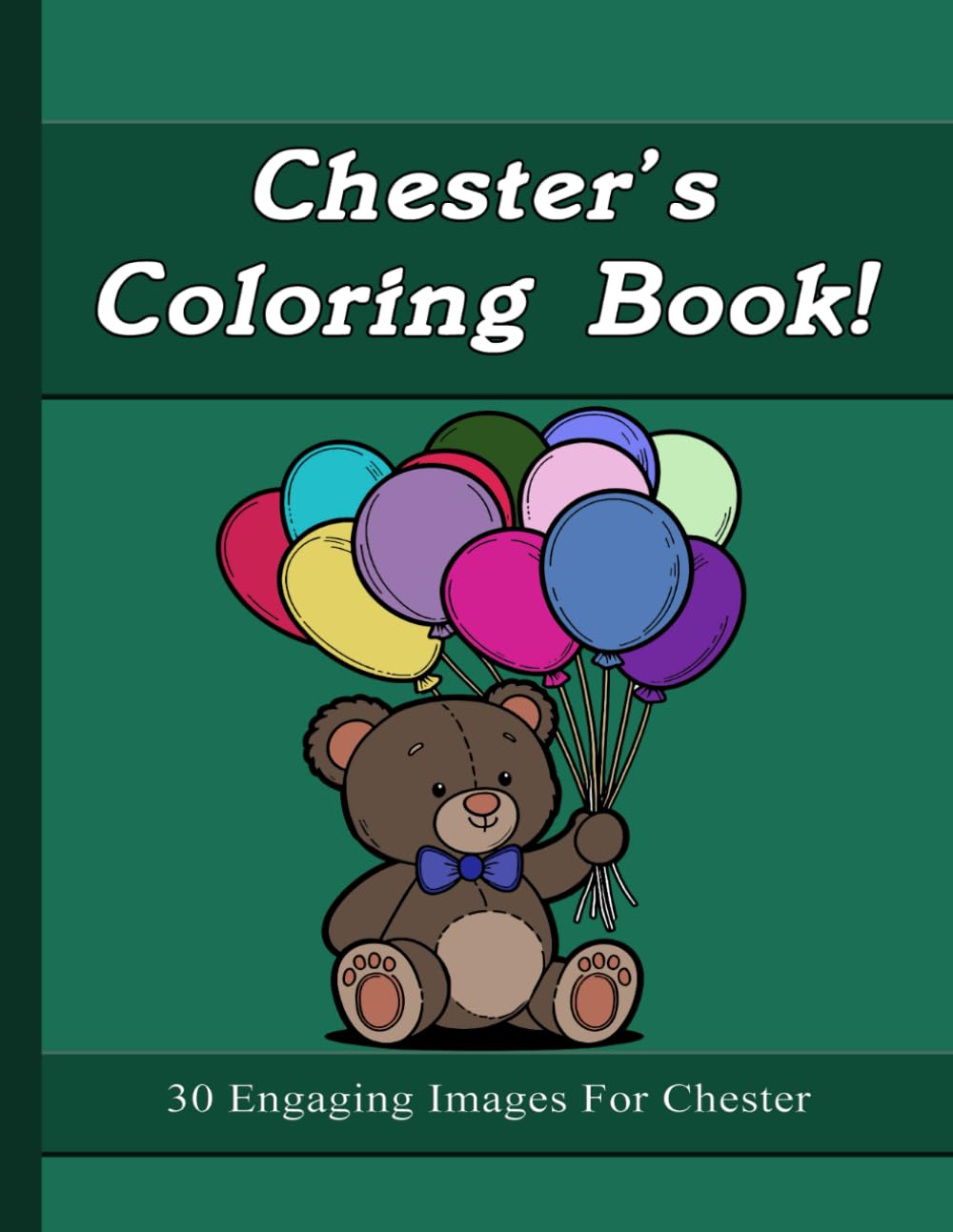 Chester's Coloring Book: 30 Engaging Images For Chester