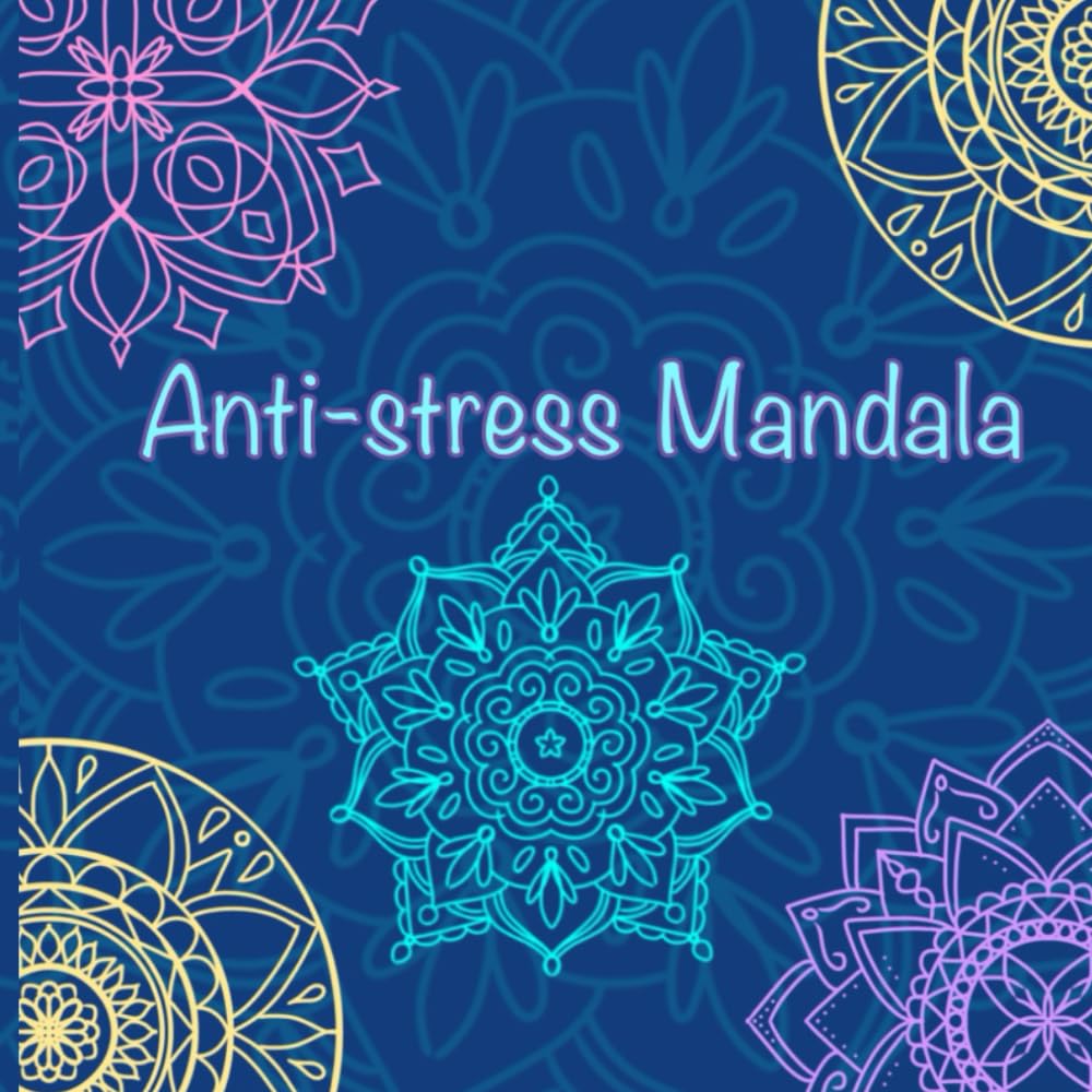 ANTI-STRESS MANDALA: 20 MANDALAS TO COLOR
