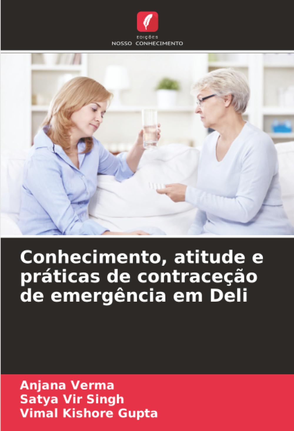 Conhecimento, atitude e práticas de contraceção de emergência em Deli