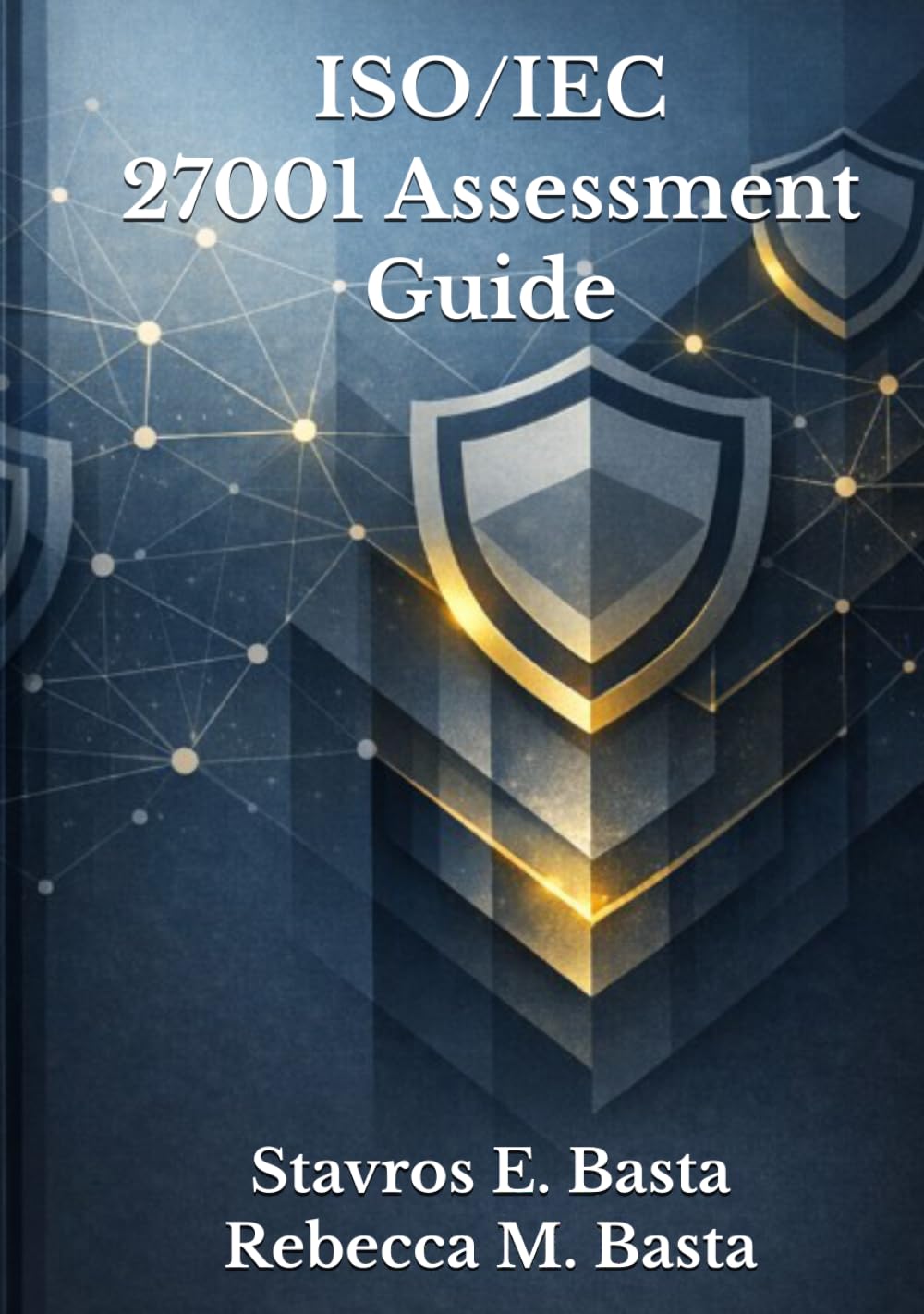 ISO/IEC 27001 Assessment Guide