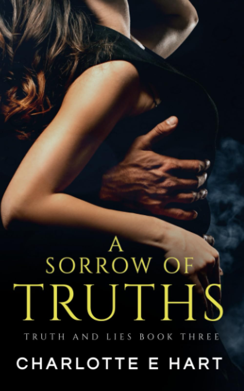 A Sorrow Of Truths: A Dark Romance (Truth And Lies)