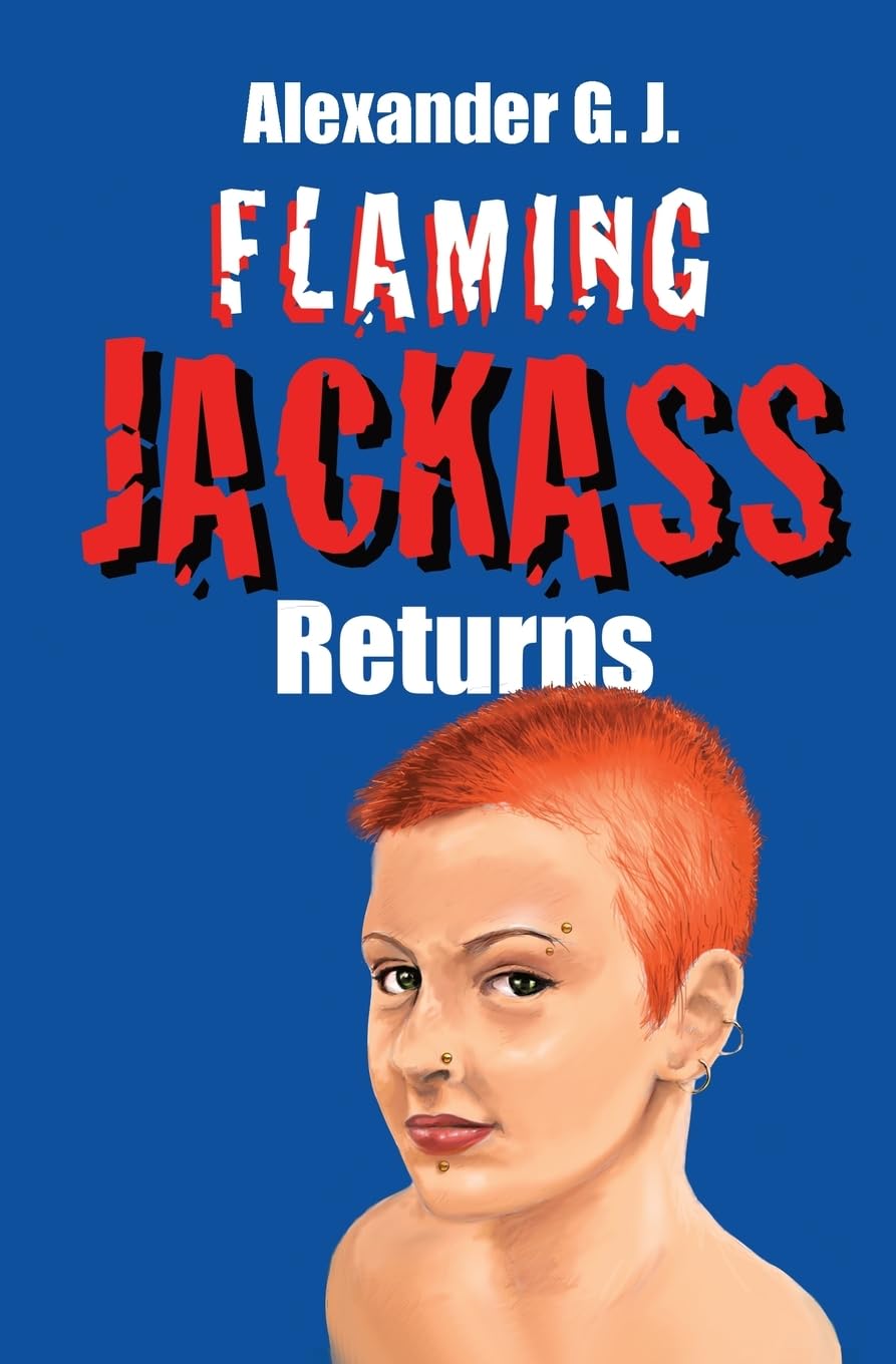 Flaming Jackass Returns: Returns: 3 (Tales from Neopolitan)