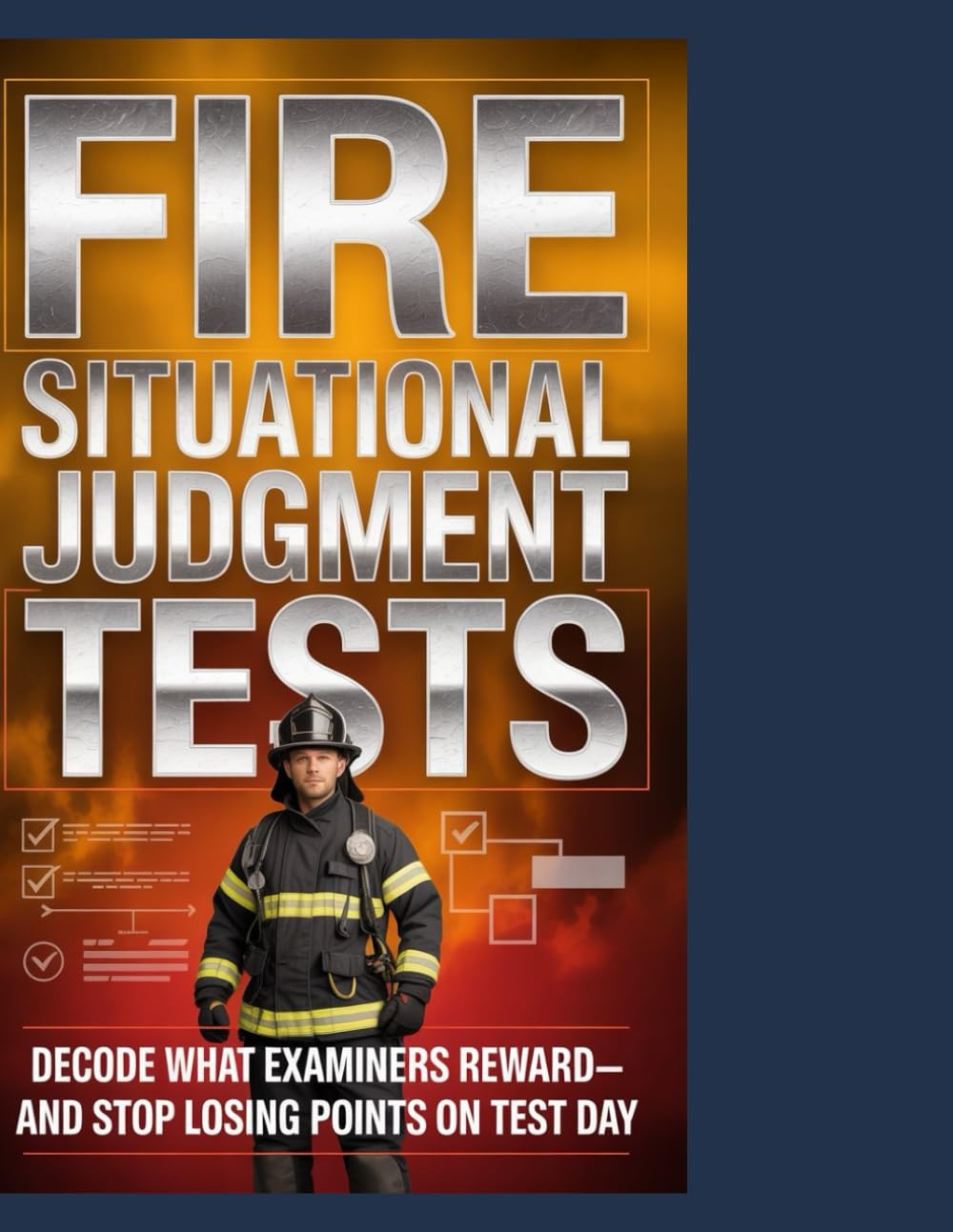 Fire Service Situational Judgment Tests: Decode What Examiners Reward—and Stop Losing Points on Test Day