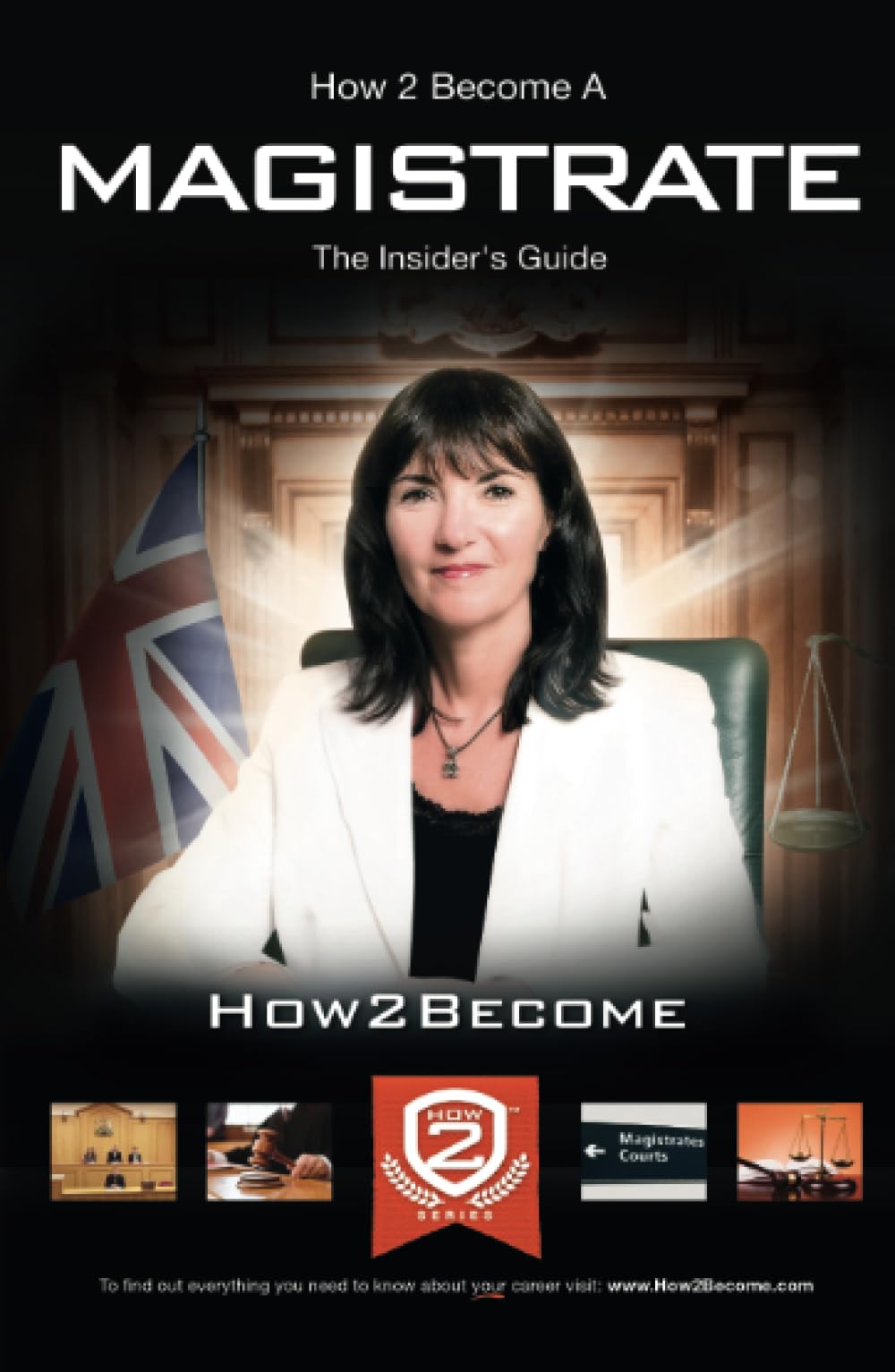 How To Become A Magistrate: The Insider's Guide