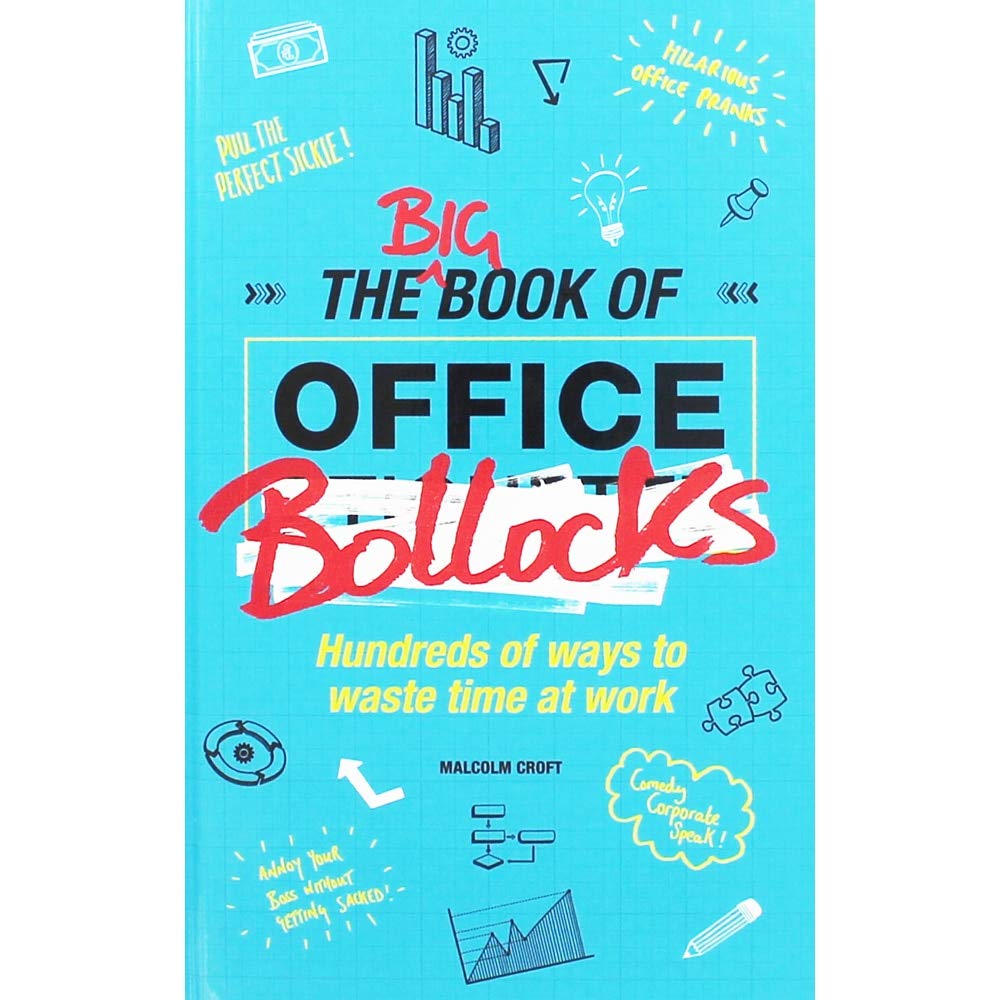 The Big Book Of Office Bollocks