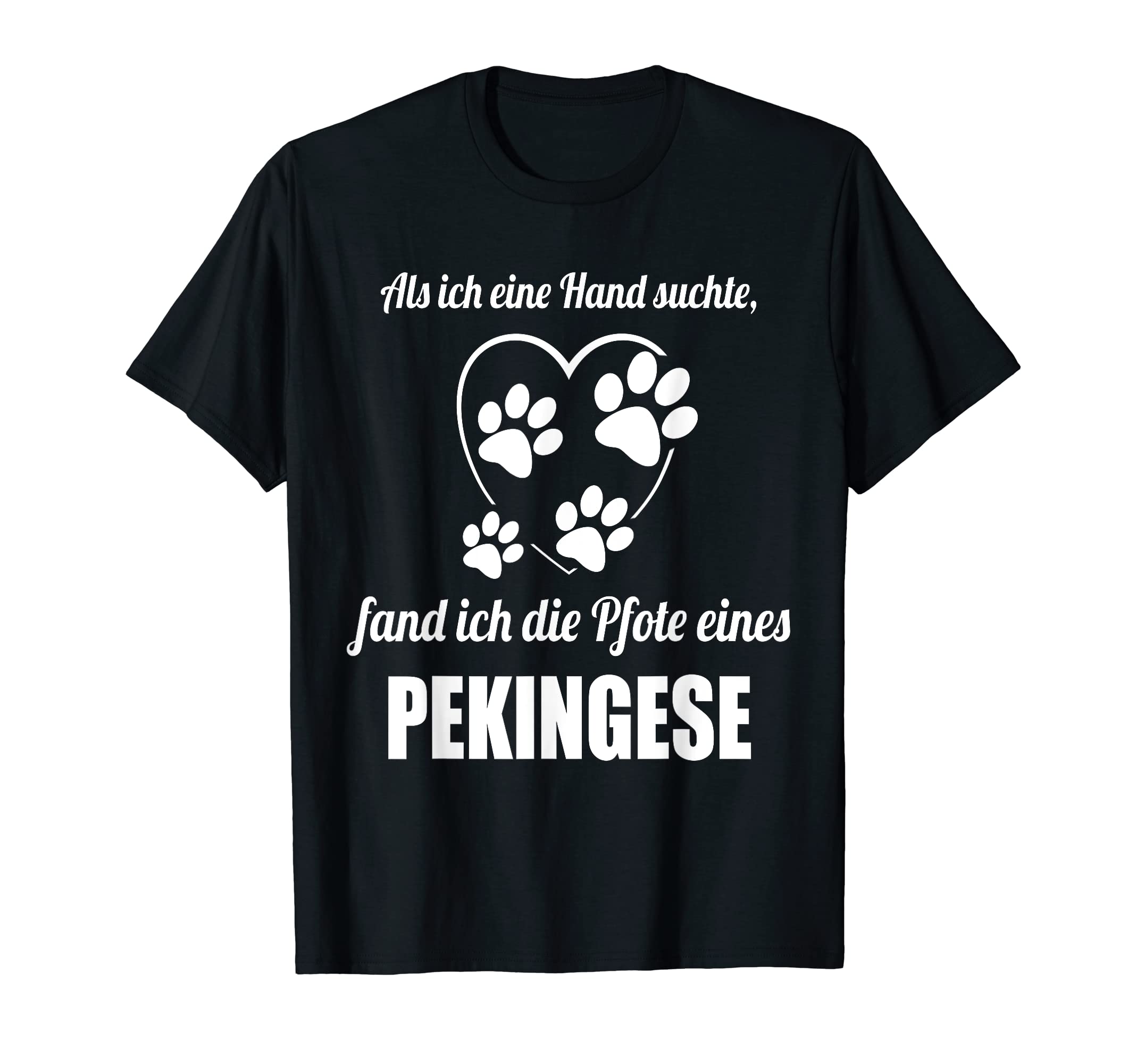 Pekingese Shirt - Pekingese TShirtHand & Paw, I Found the Paw of a Pekingese T-Shirt