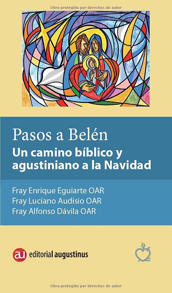 Pasos a Belen: Un camino bíblico y agustiniano a la Navidad (Cuaderos de Recolección)