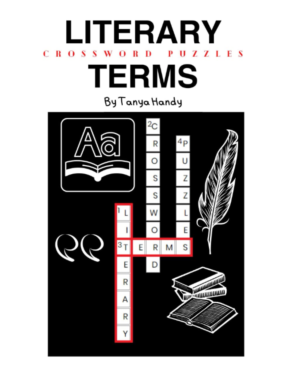 Literary Terms Crossword Puzzles: The literary crossword puzzle book of common and obscure terms