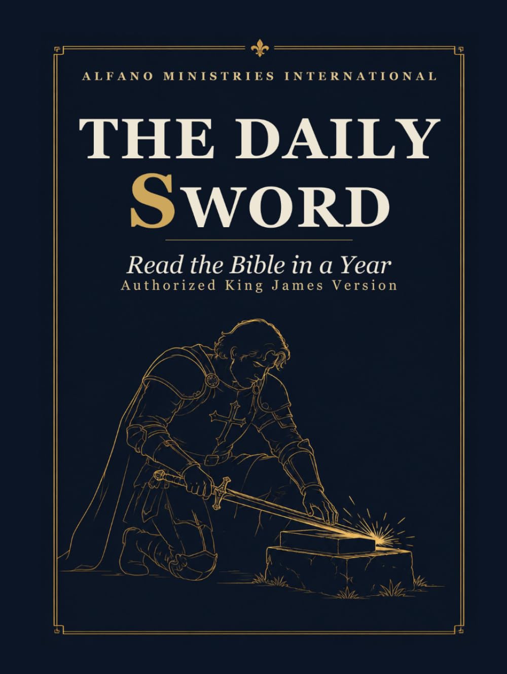The Daily Sword: Read the Whole Bible in a Year: The King James Version with a Daily Key Verse and Devotional