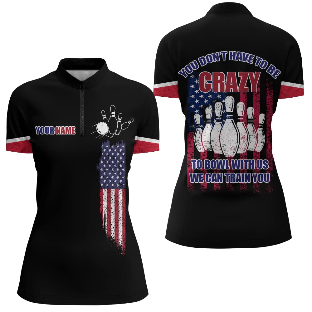 PIONAMZIOZ You Don't Have to Be Crazy to Bowl with Us Bowling Jersey Men&Women Team Bowling Polo&Quarter-Zip Shirt BDT29 (Women Quarter-Zip)