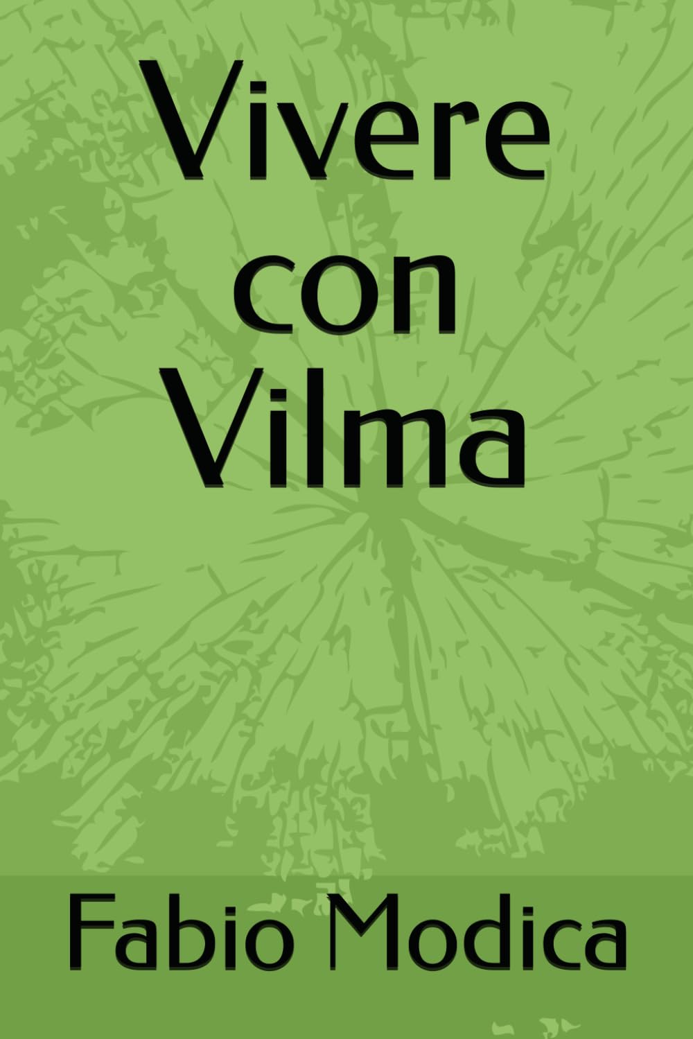 Vivere con Vilma