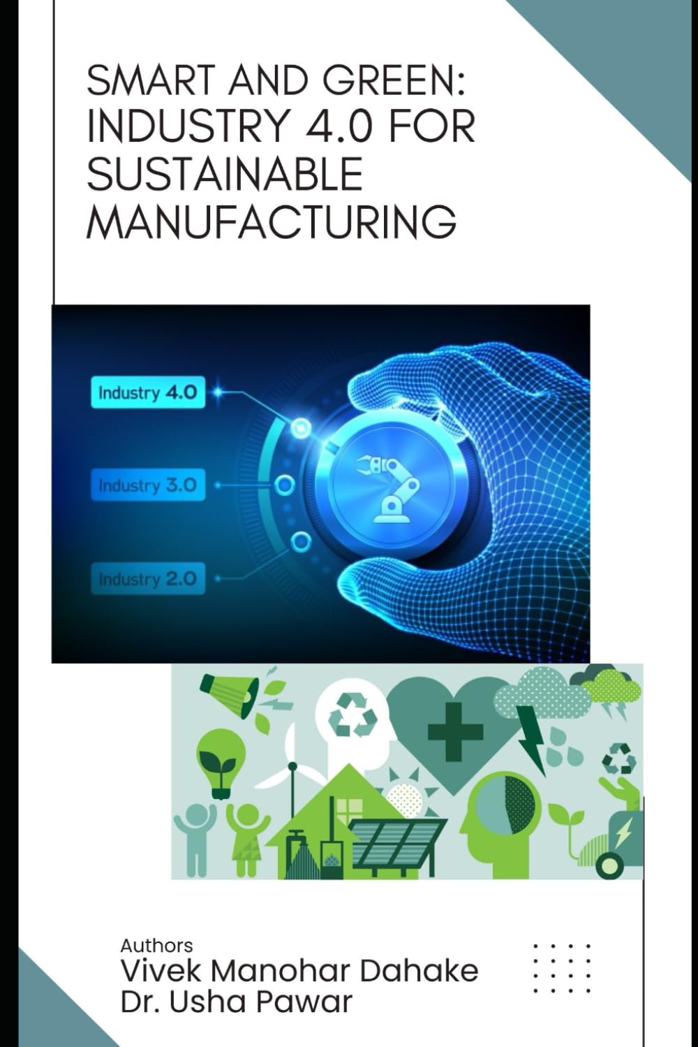 Smart and Green: Industry 4.0 for Sustainable Manufacturing