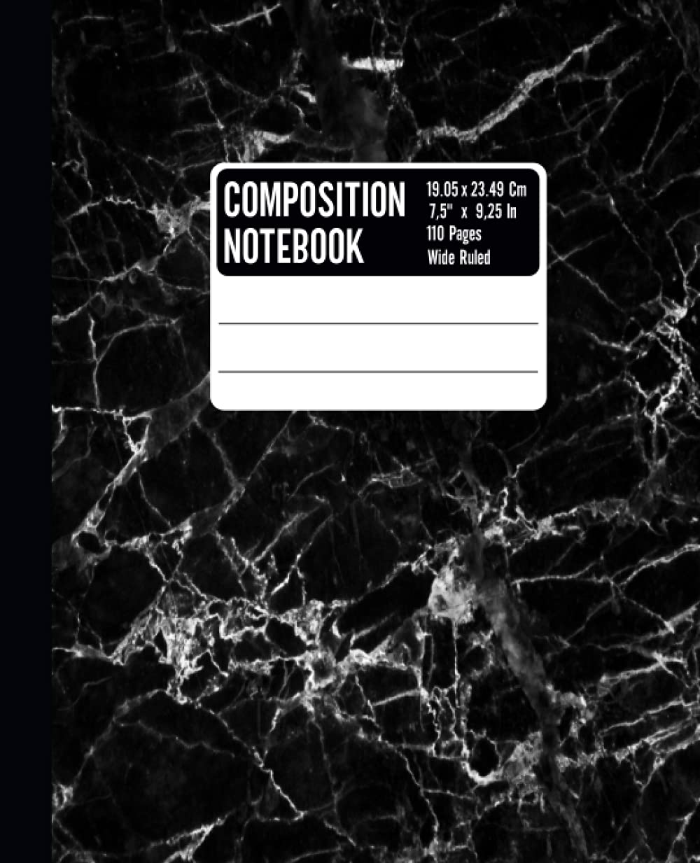 Composition Notebook Wide Ruled: Black Marble Composition Notebook Wide Ruled Paper - 7.5" X 9.25" 110 Pages | Nifty Composition Notebooks for Teens Students - Back to School