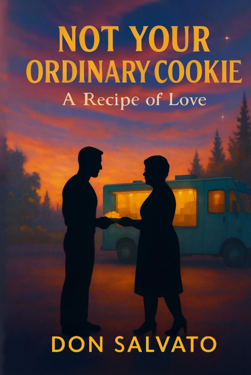 NOT YOUR ORDINARY COOKIE: A Recipe of Love