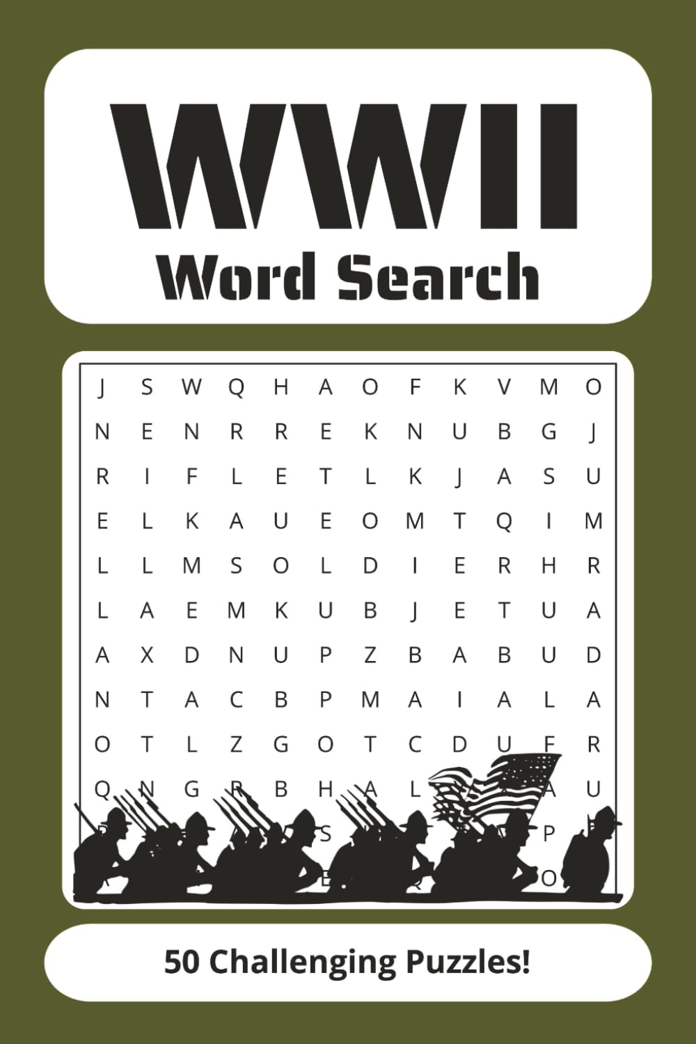 WWII Word Search Puzzle Book: 50 Easy to read word search puzzles about World War Two (WWII), Vehicles, Battles, Planes and more - 6x9" - 100 pages ... Veterans, Fill Spare time and Reduce Stress
