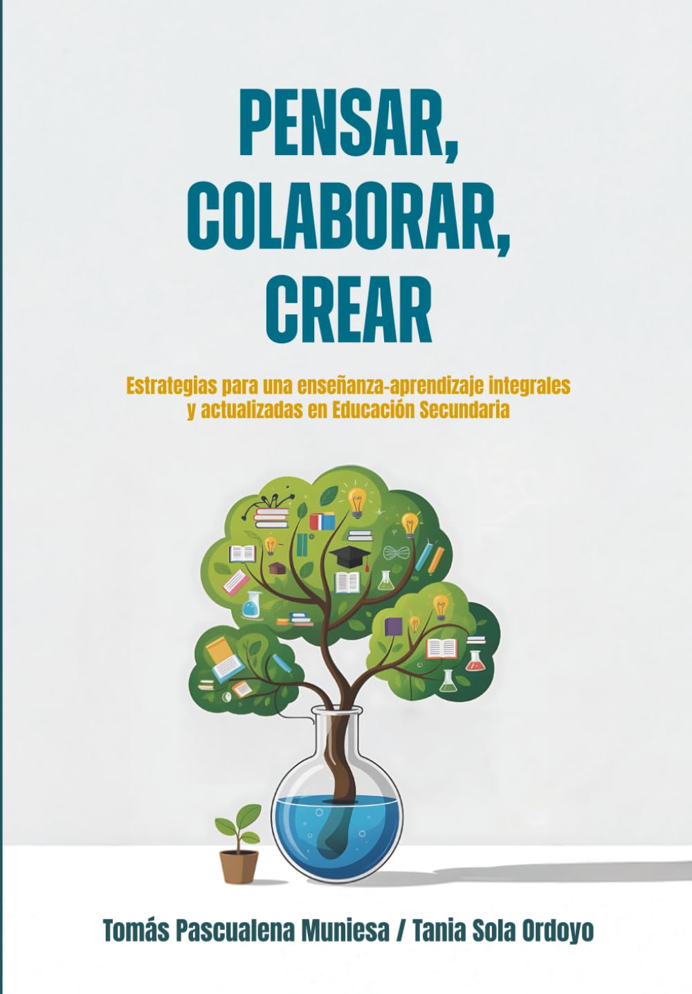 Pensar, colaborar, crear: 01 (Educación)
