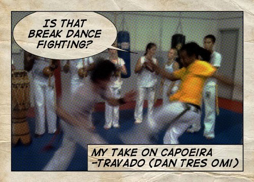 Is that Breakdance Fighting?: My Take on Capoeira