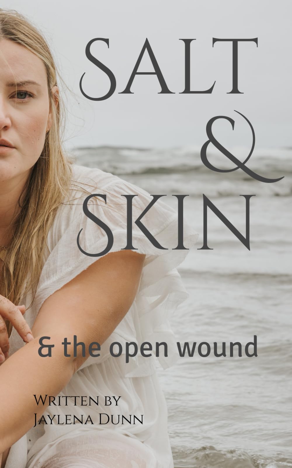 Salt & Skin: & the open wound