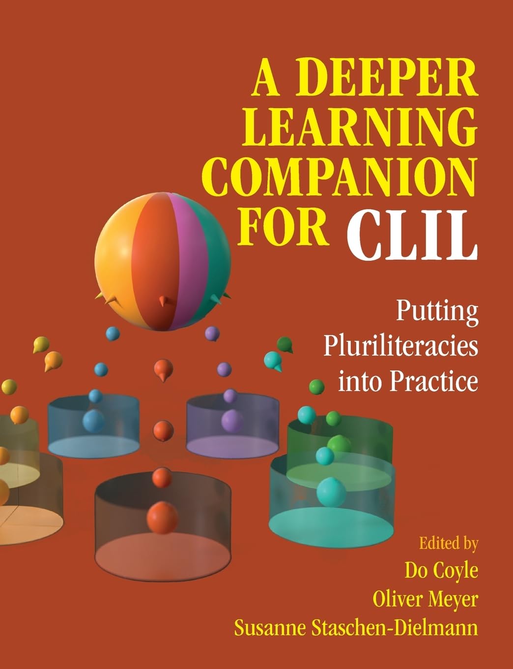 A Deeper Learning Companion for CLIL: Putting Pluriliteracies into Practice