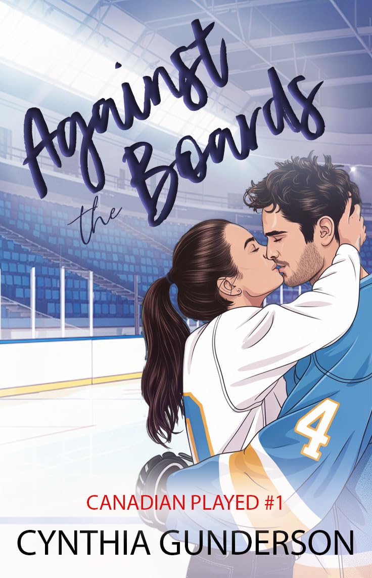 Against the Boards: A slow burn, fake dating, fade-to-black hockey romance (Canadian Played)
