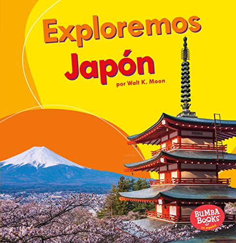 Exploremos Japón (Let's Explore Japan) (Bumba Bookos en espanol Exploremos países / Let's Explore
