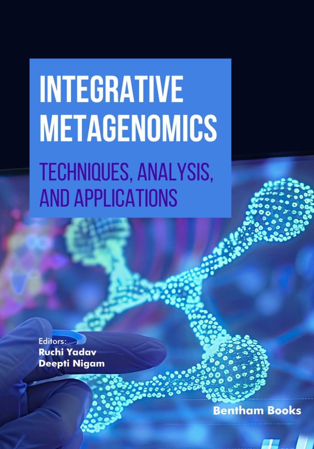 Integrative Metagenomics: Techniques, Analysis, and Applications