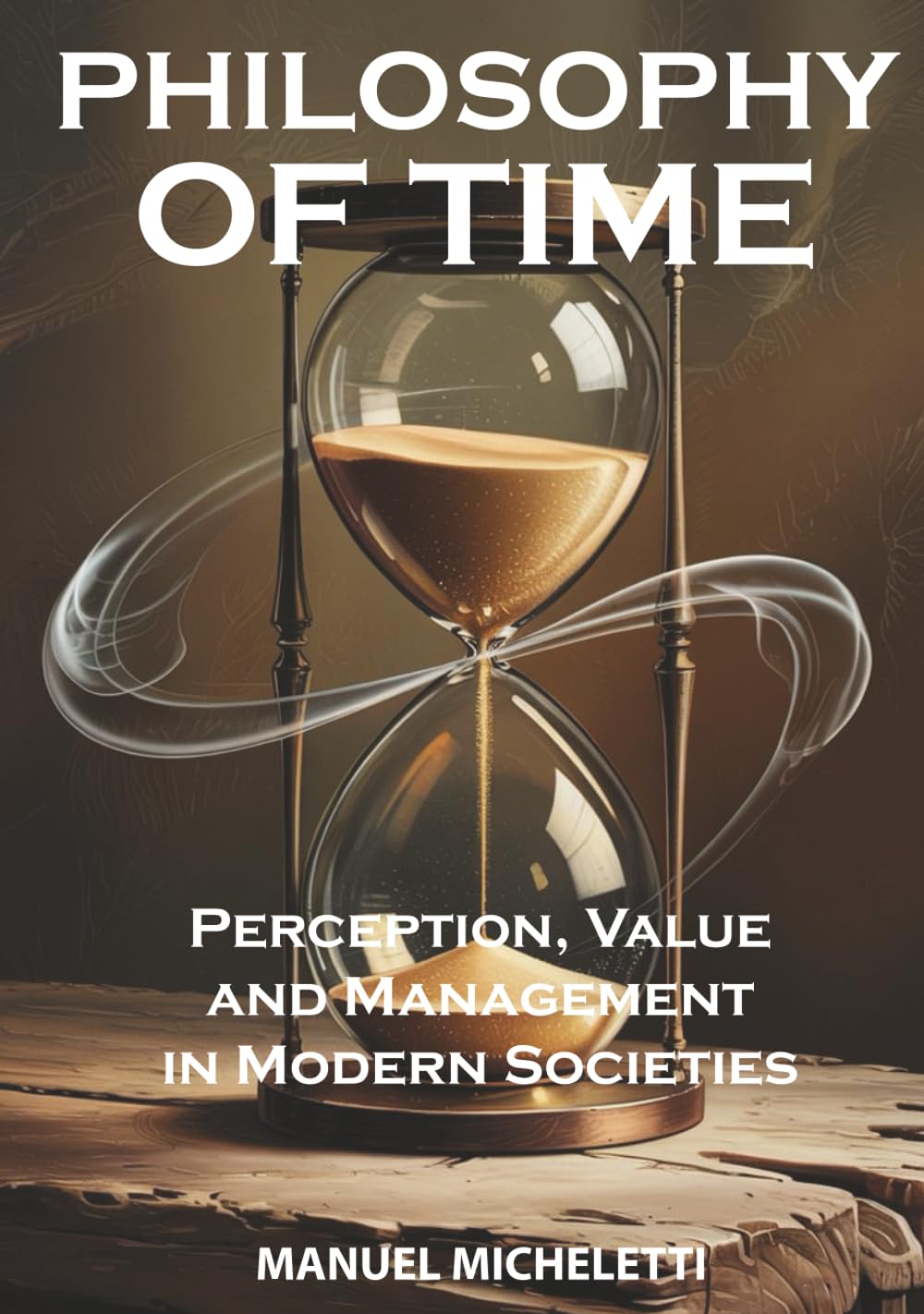 PHILOSOPHY OF TIME: Perception, Value and Management in Modern Societies