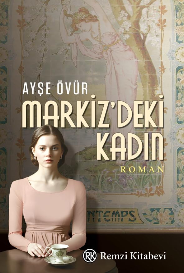 Markiz’deki Kadın : Ayşe Övür
