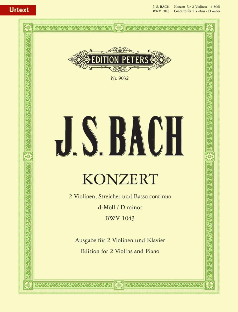 Concerto for 2 Violins in D Minor Bwv 1043 Edition for 2 Violins and Piano: Edition for 2 Violins and Piano (Edition Peters)