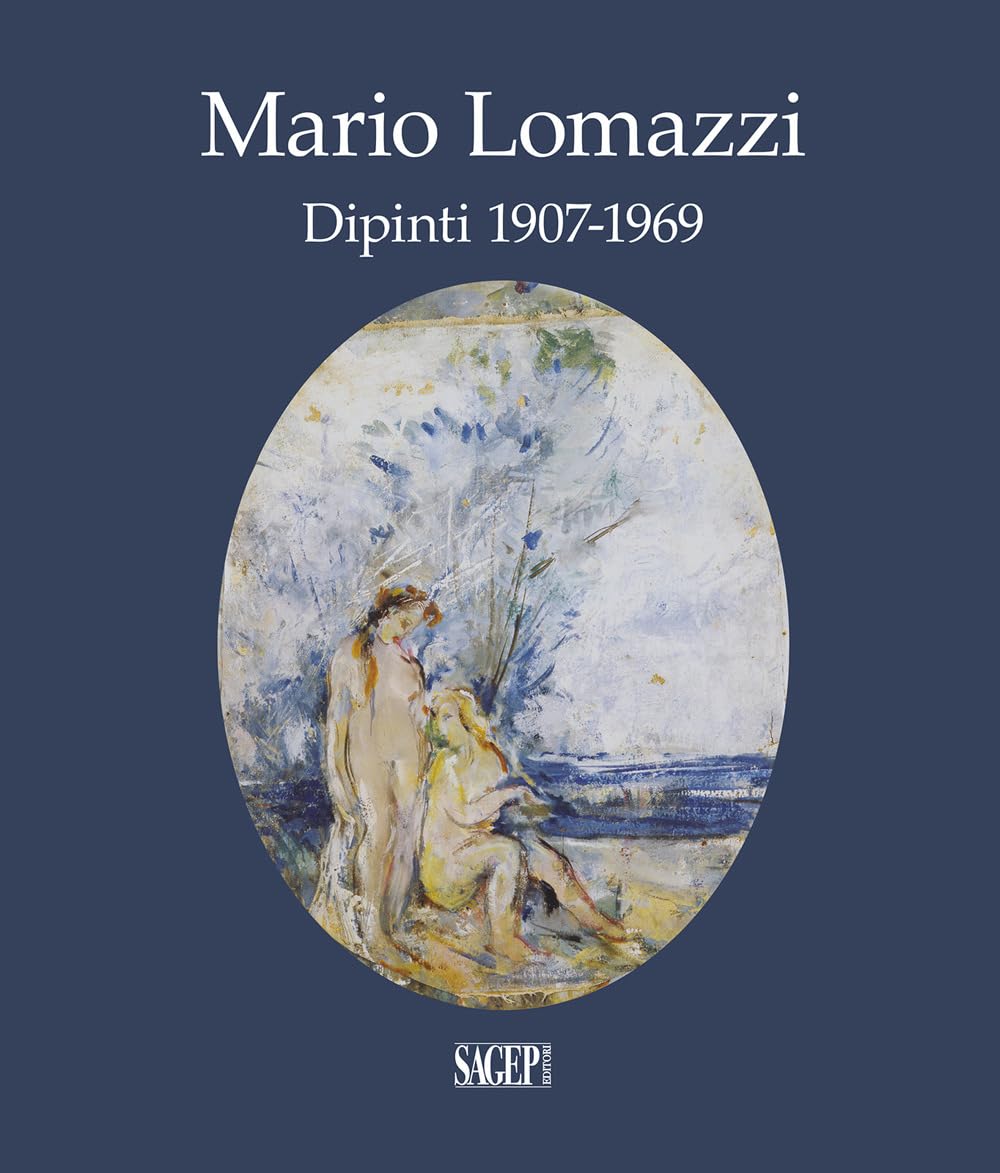 Mario Lomazzi. Dipinti 1907-1969 beau livre de collection peinture italienne