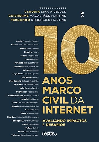 10 anos Marco Civil da Internet – Avaliando impactos e desafios – 1ª ED – 2025: