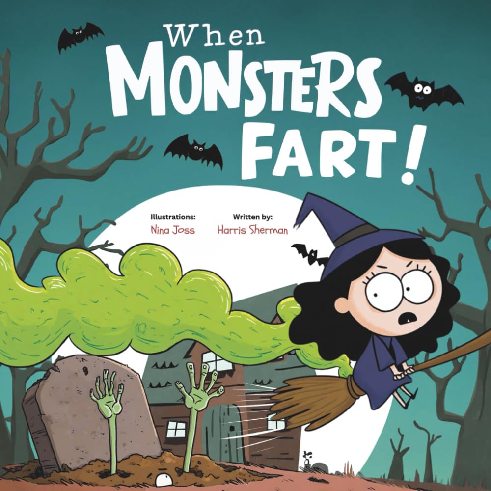 When Monsters Fart! A Funny Halloween Rhyming Book for Toddlers and Kids: A Laugh-Out-Loud Rhyming Story Full of Toots, Giggles, and Family Fun