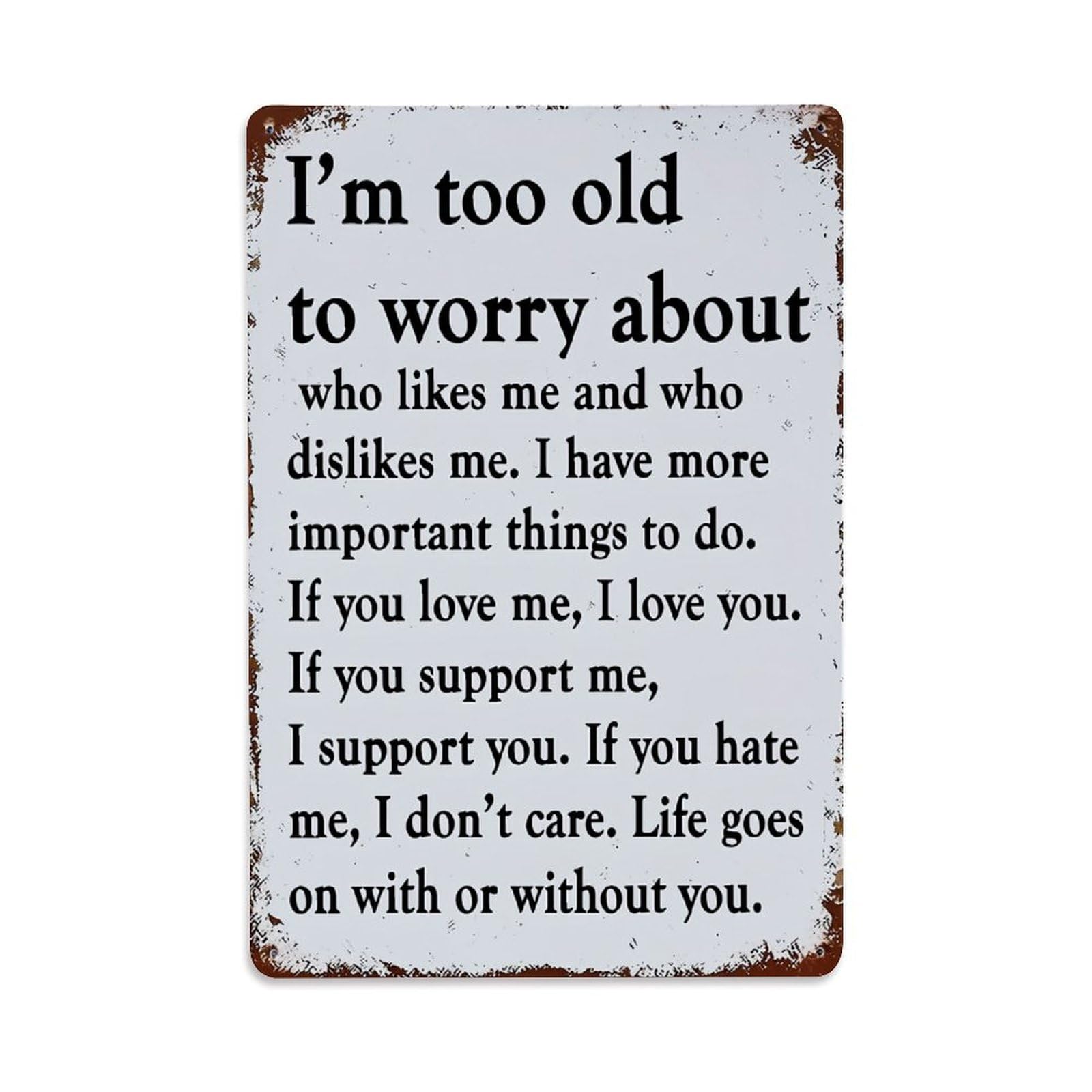 Nestemfo Vintage I Am Too Old Tin Sign Metal Sign, Living Room,Bar, Home, Bedroom Wall Decor,Retro Metal Poster 8X12 Inches