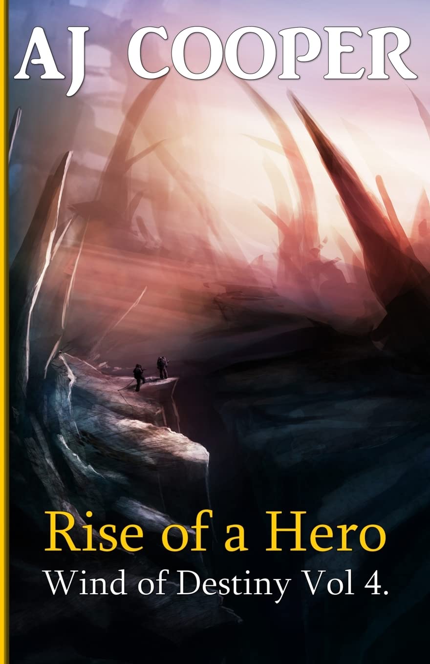 Rise of a Hero: 4 (The Wind of Destiny)