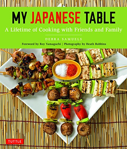 Télécharger My Japanese Table: A Lifetime of Cooking With Friends and Family PDF Ebook En Ligne