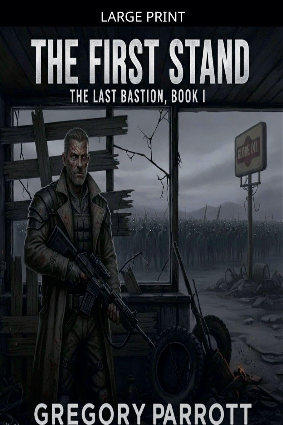 The First Stand: 1 (Last Bastion)