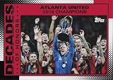 2025 TOPPS MLS 30TH ANNIVERSARY COLLECTION DECADES OF HONOR #DOH-23 ATLANTA UNITED ATLANTA UNITED SOCCER OFFICIAL TRADING CARD OF MLS