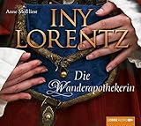 Die Wanderapothekerin - Iny Lorentz