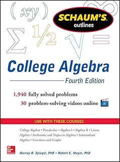 Schaum's Outline of College Algebra, 4th Edition (Schaum's Outlines)