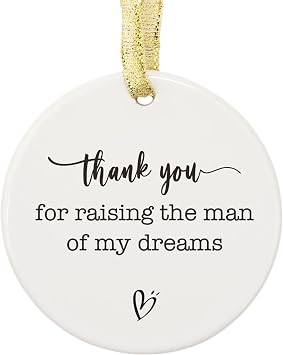 Thank You for Raising The Man of My Dream Ornament, Mother of The Groom Gift from Bride, Mother in Law Wedding Ornament,, Wedding Keepsake, Christmas Decor Gift, Xmas Tree Ceramic Ornament Decoration